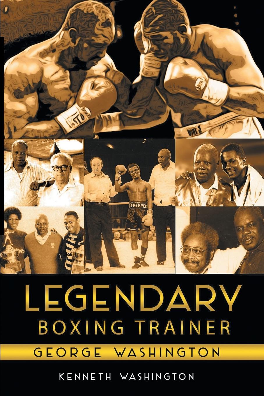 Vorderes Coverbild Legendary Boxing Trainer George Washington