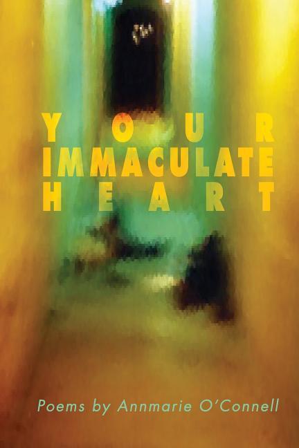 Vorderes Coverbild Your Immaculate Heart