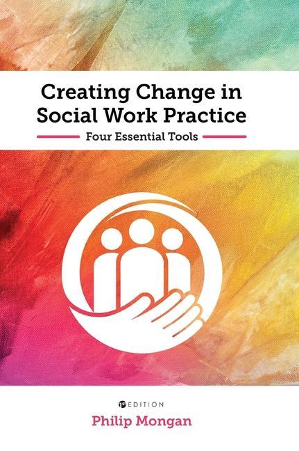 Vorderes Coverbild Creating Change in Social Work Practice