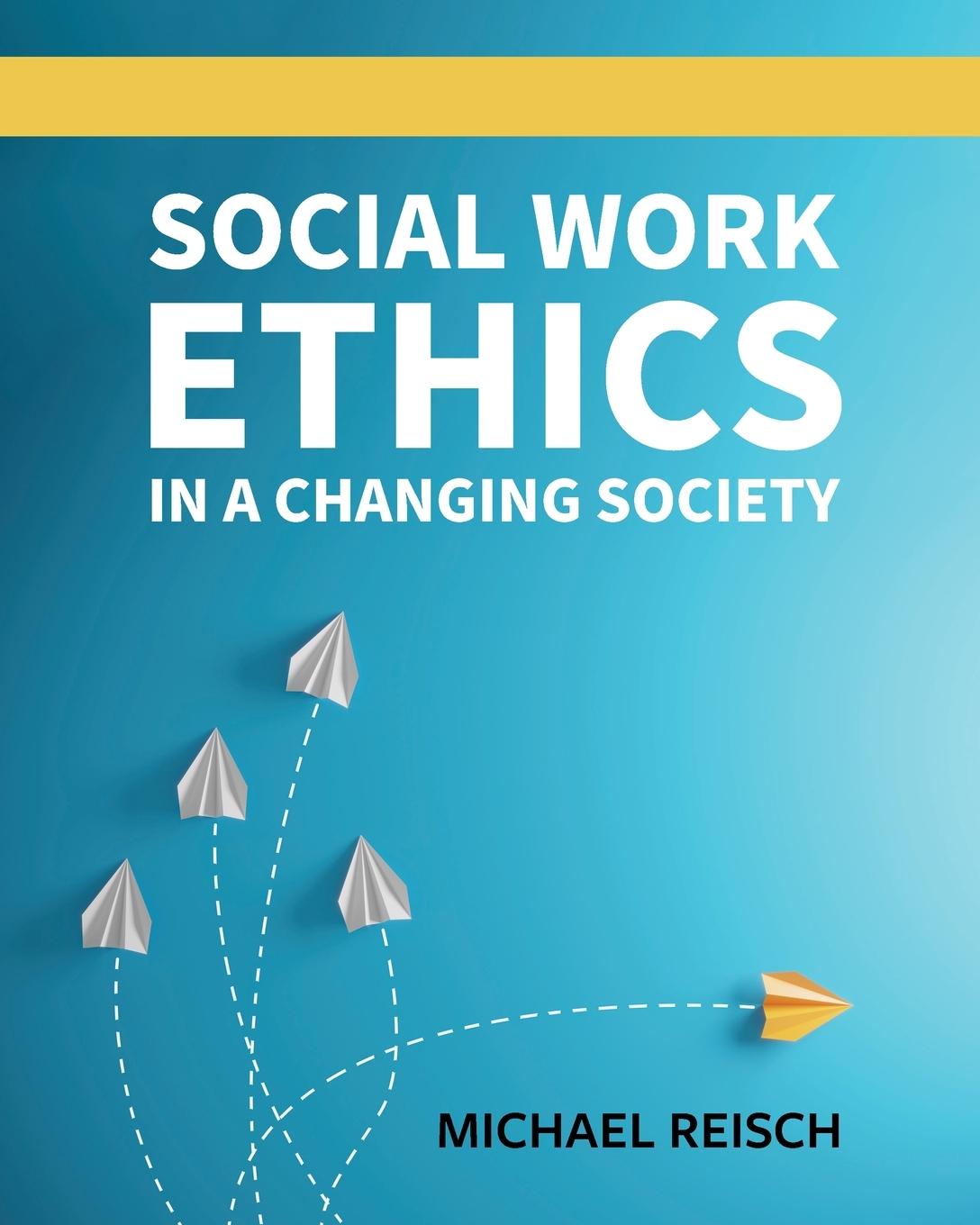 Vorderes Coverbild Social Work Ethics in a Changing Society