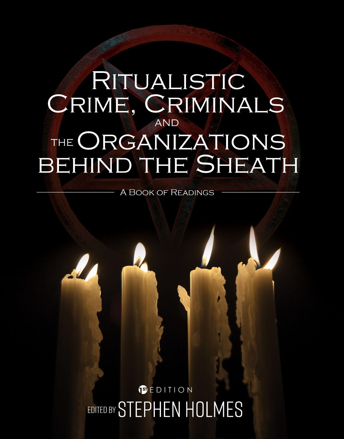 Vorderes Coverbild Ritualistic Crime, Criminals, and the Organizations behind the Sheath