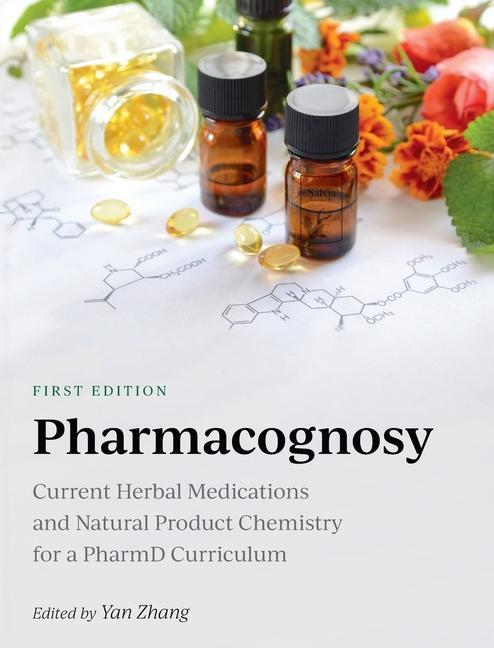 Vorderes Coverbild Pharmacognosy: Current Herbal Medications and Natural Product Chemistry for a PharmD Curriculum