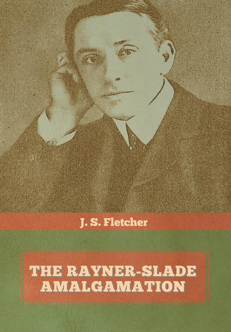 Vorderes Coverbild The Rayner-Slade Amalgamation