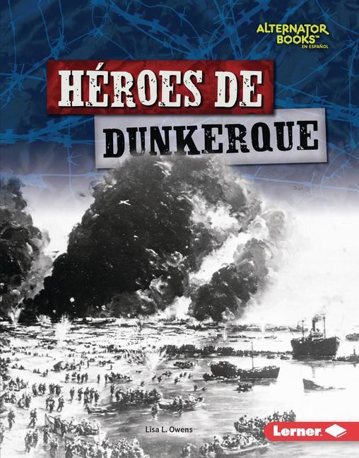 Vorderes Coverbild Héroes de Dunkerque (Heroes of Dunkirk)
