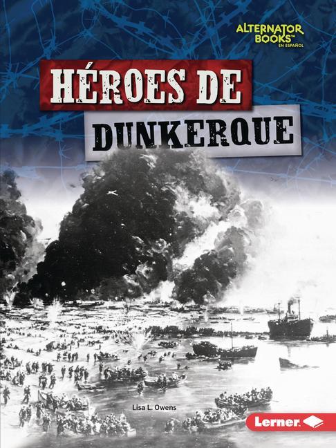 Vorderes Coverbild Héroes de Dunkerque (Heroes of Dunkirk)