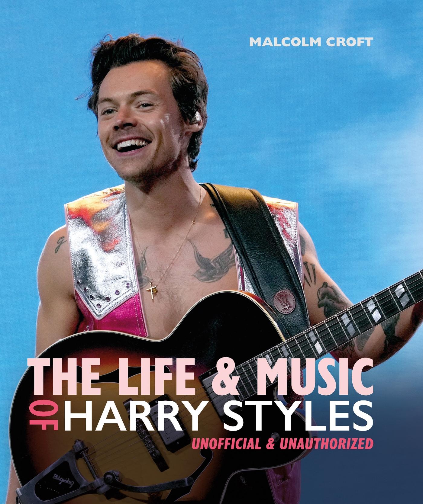 Vorderes Coverbild The Life and Music of Harry Styles
