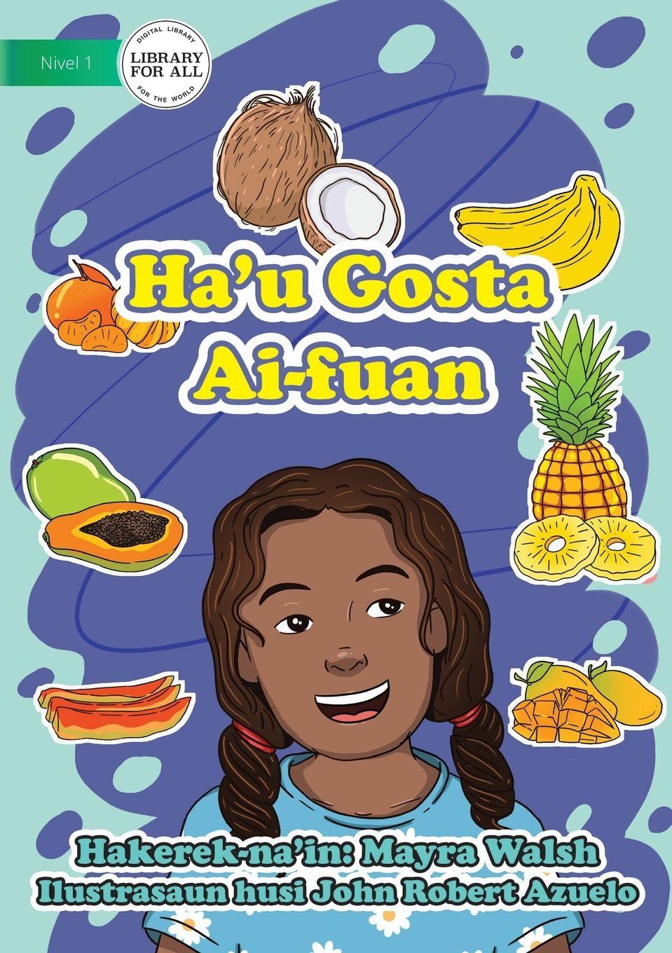 Vorderes Coverbild I Like Fruit - Ha'u Gosta Ai-fuan