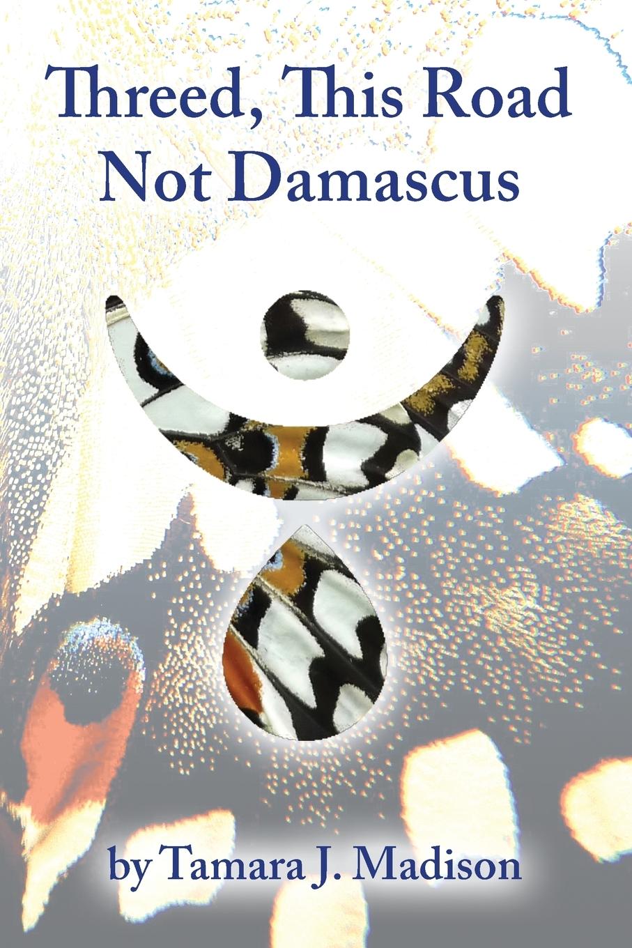 Vorderes Coverbild Threed, This Road Not Damascus
