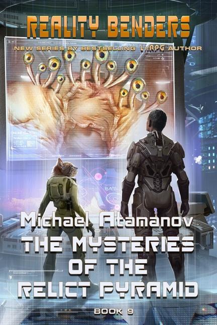 Vorderes Coverbild The Mysteries of the Relict Pyramid (Reality Benders Book #9): LitRPG Series