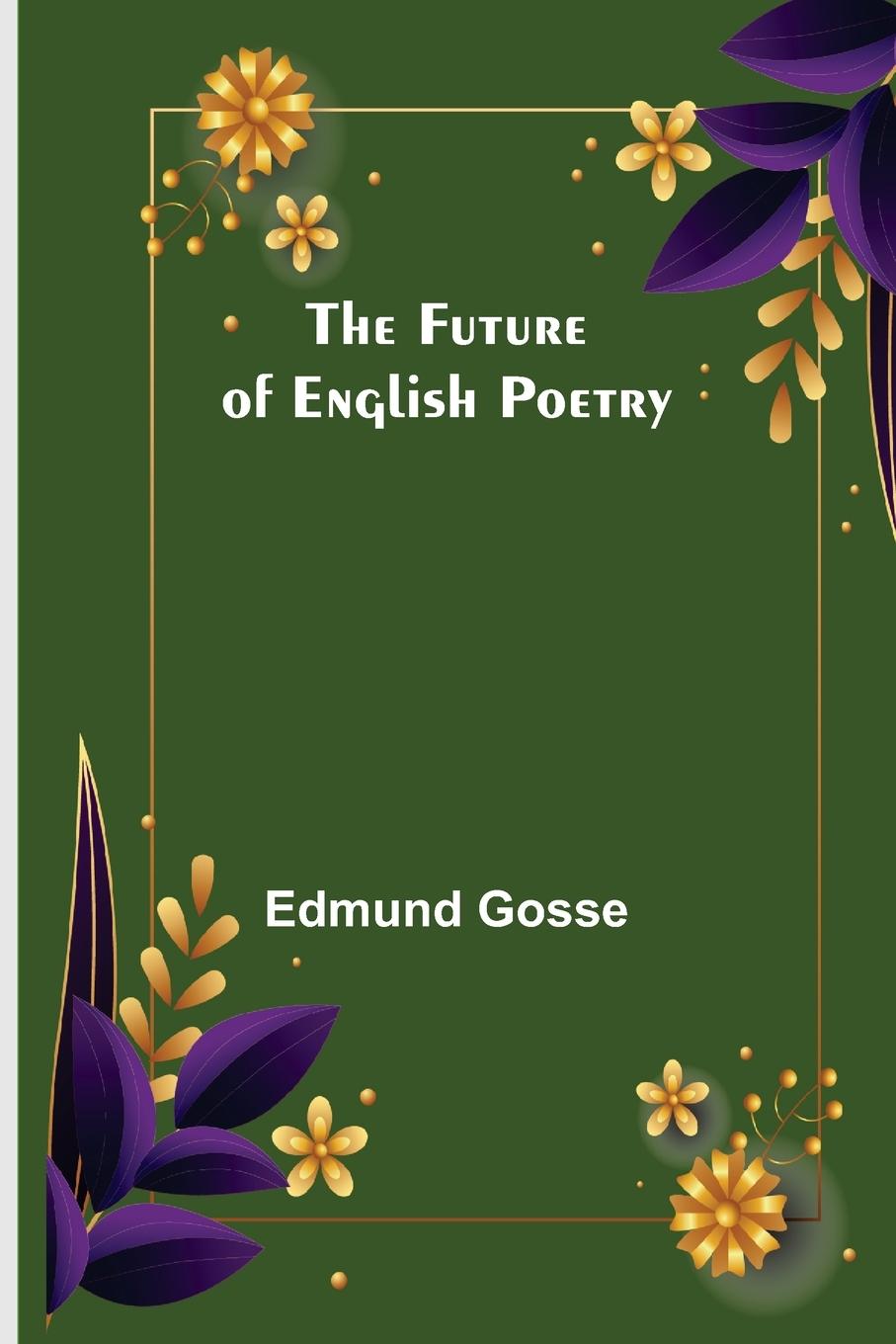 Vorderes Coverbild The Future of English Poetry