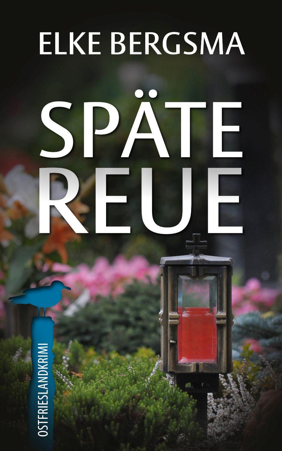 Vorderes Coverbild Späte Reue - Ostfrieslandkrimi