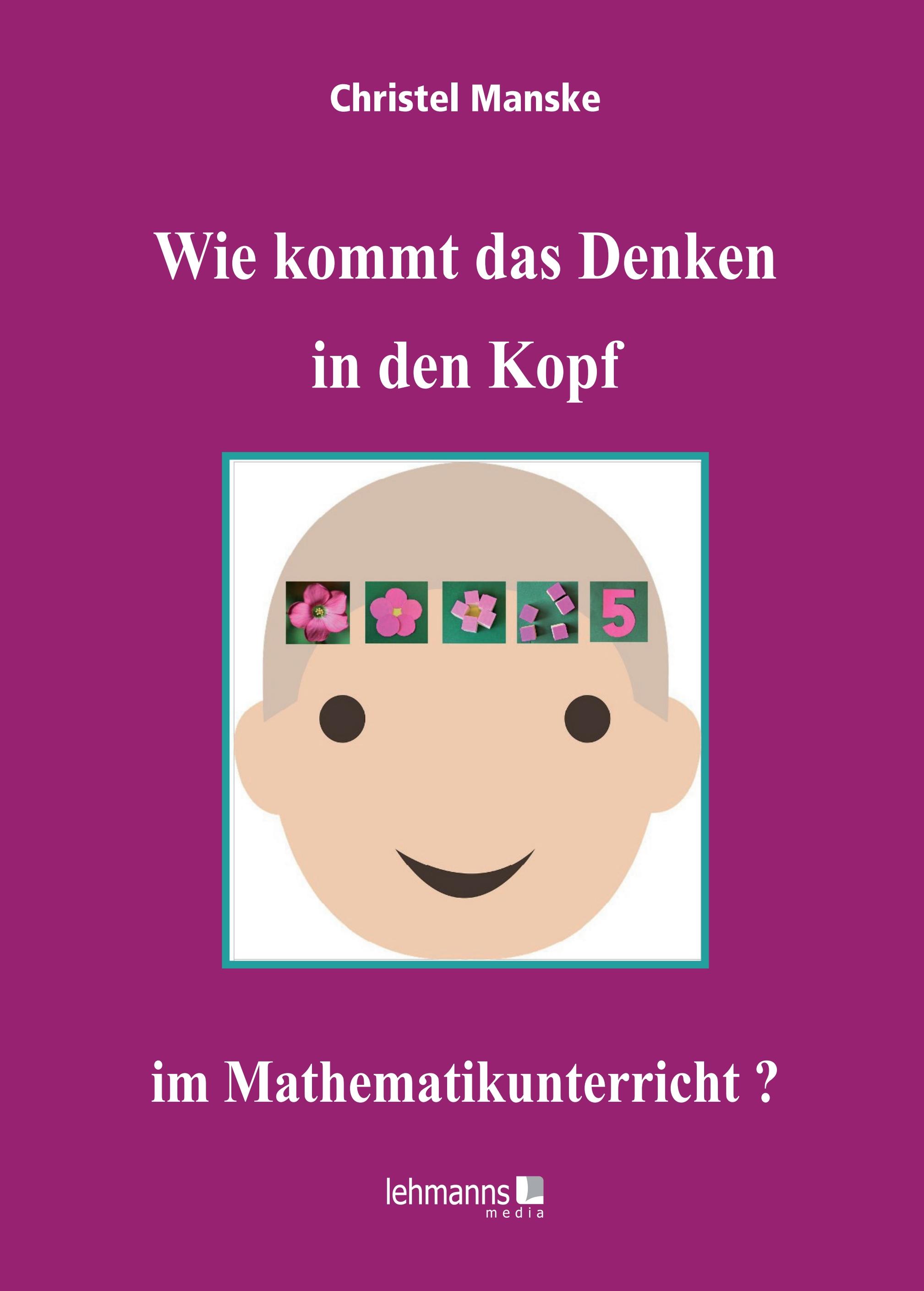 Vorderes Coverbild Wie kommt das Denken in den Kopf ... im Mathematikunterricht?
