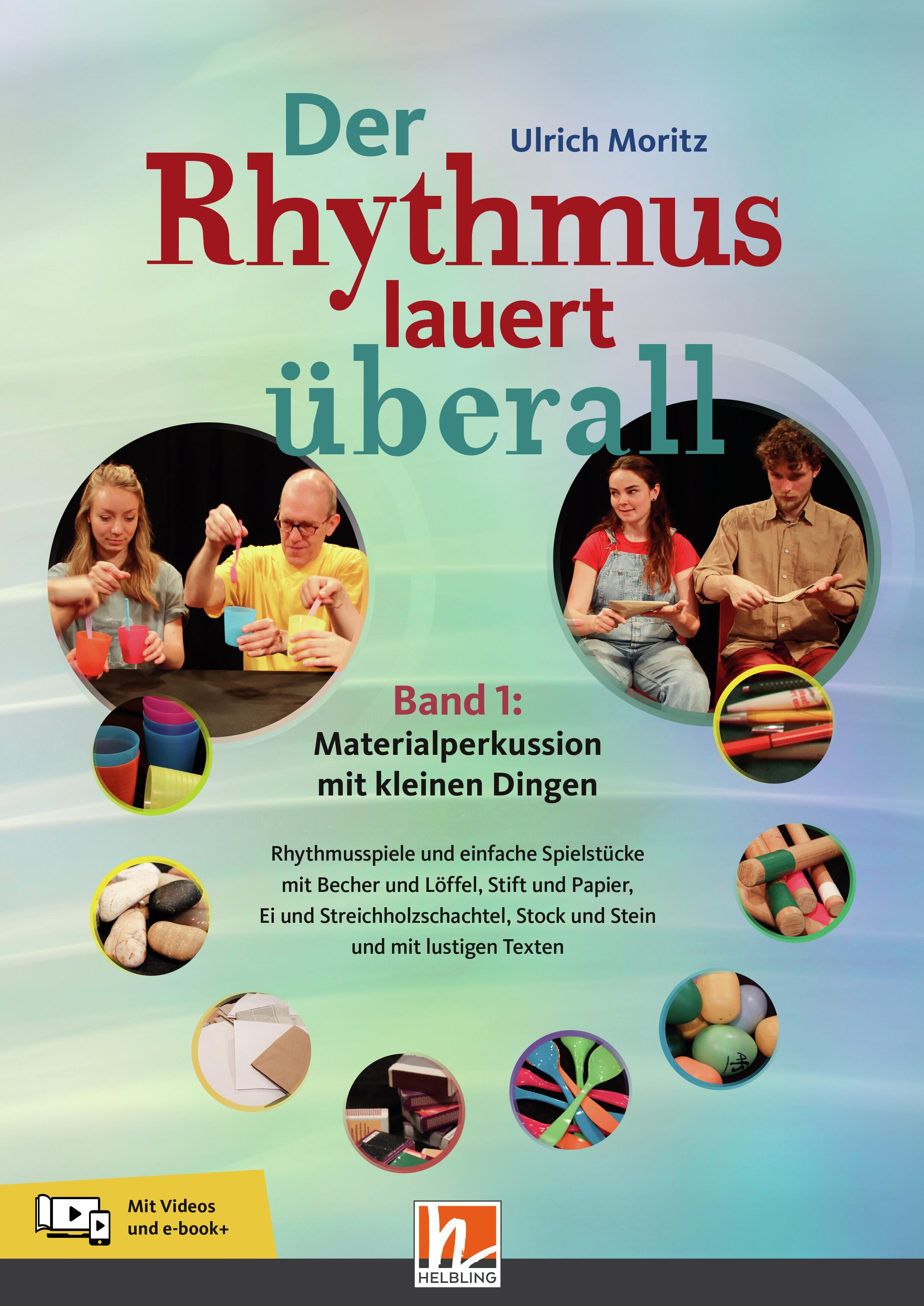 Vorderes Coverbild Der Rhythmus lauert überall. Band 1: Materialperkussion mit kleinen Dingen
