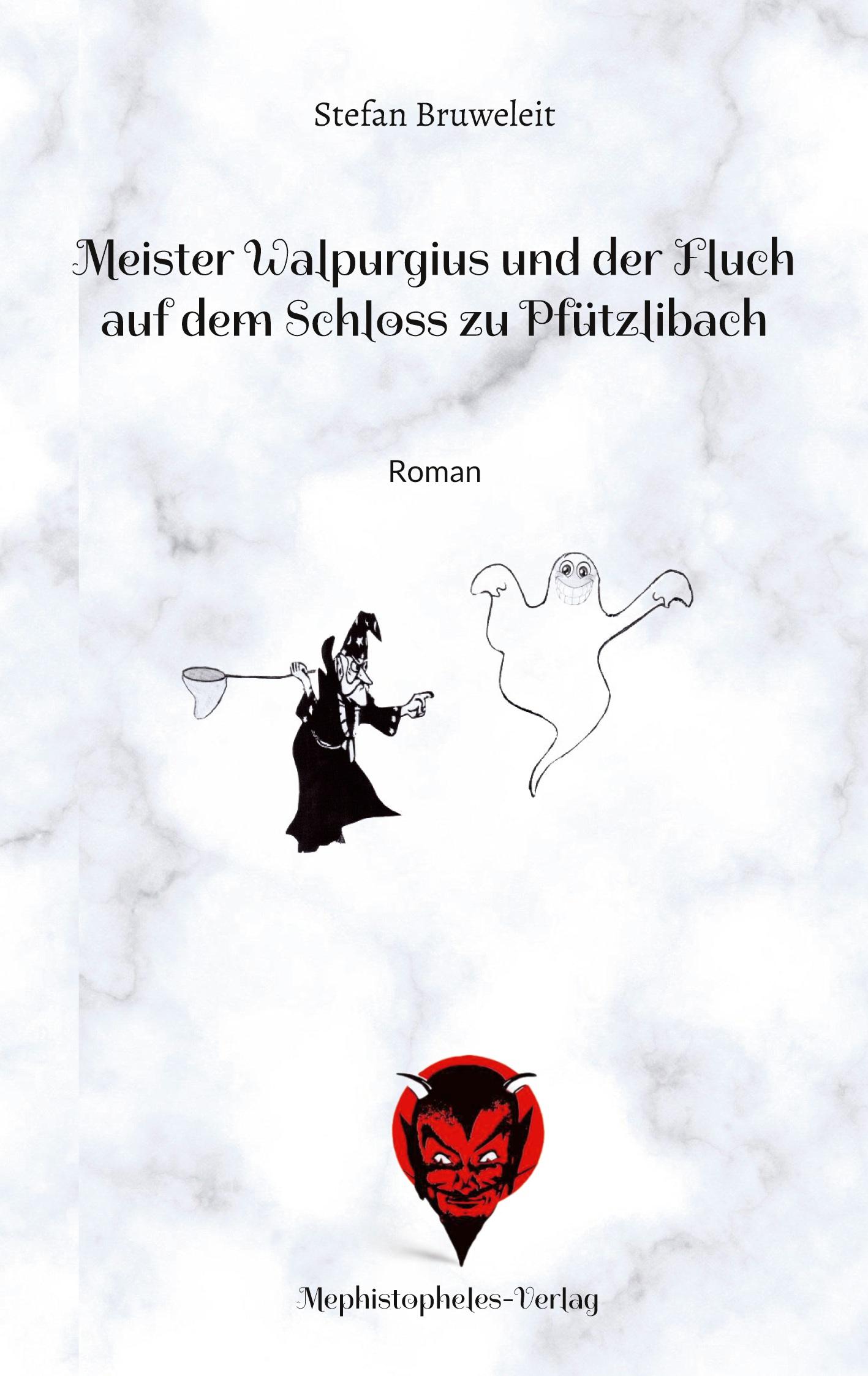 Vorderes Coverbild Meister Walpurgius und der Fluch auf dem Schloss zu Pfützlibach