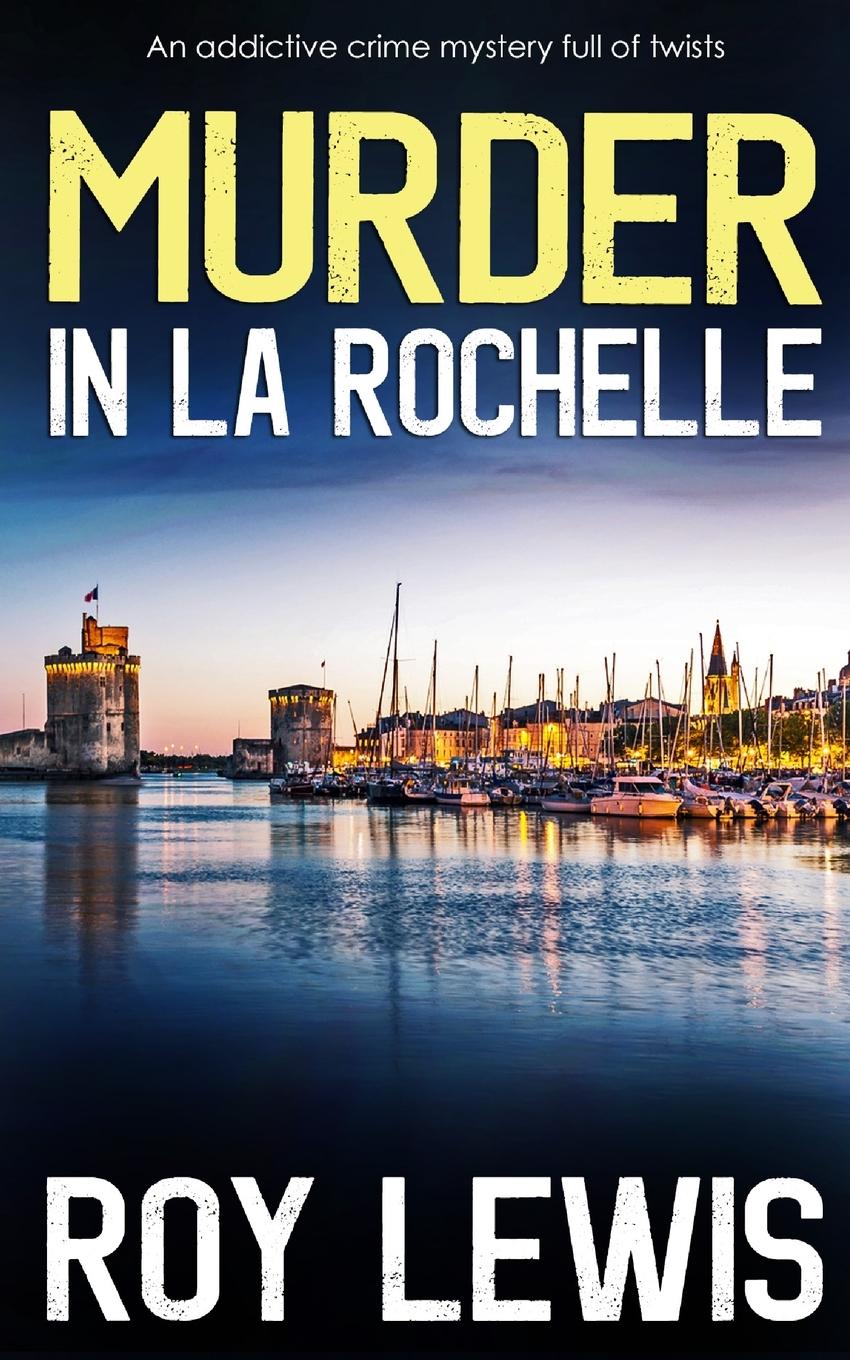 Vorderes Coverbild MURDER IN LA ROCHELLE an addictive crime mystery full of twists