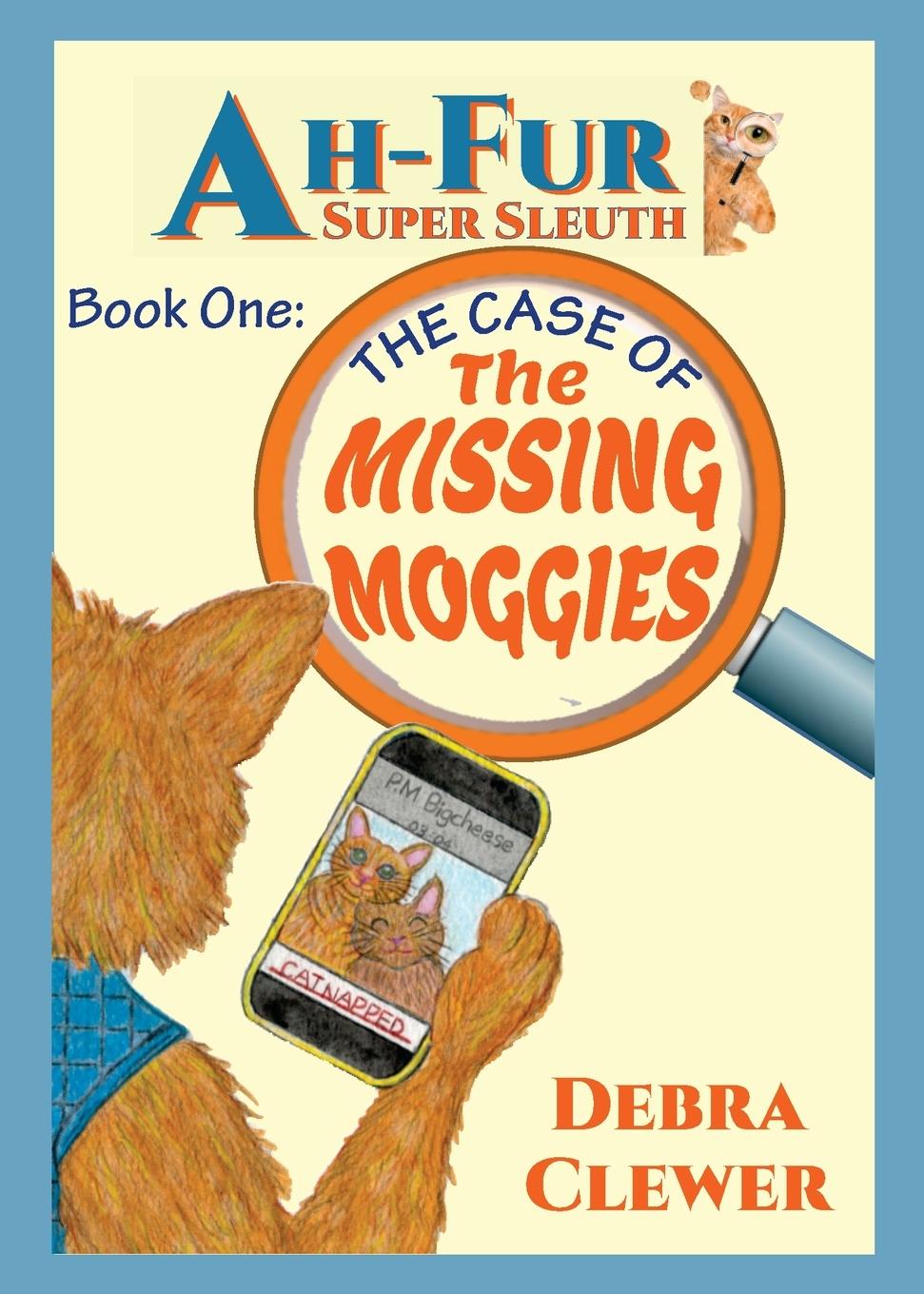 Vorderes Coverbild Ah-Fur, Super Sleuth - The Case of The Missing Moggies