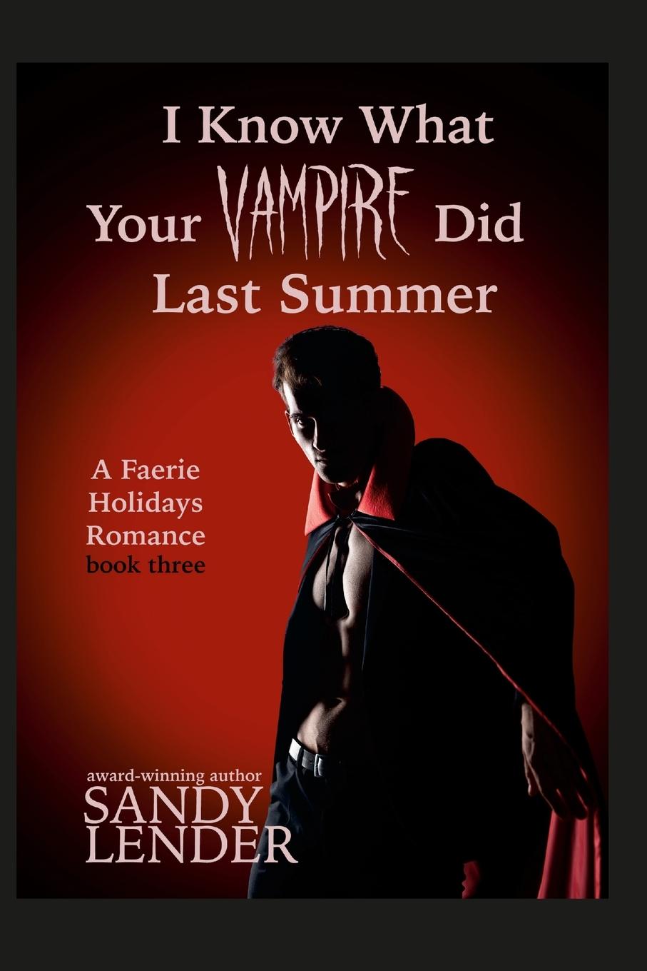 Vorderes Coverbild I Know What Your Vampire Did Last Summer