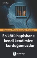Vorderes Coverbild En Kötü Hapishane Kendi Kendimize Kurdugumuzdur