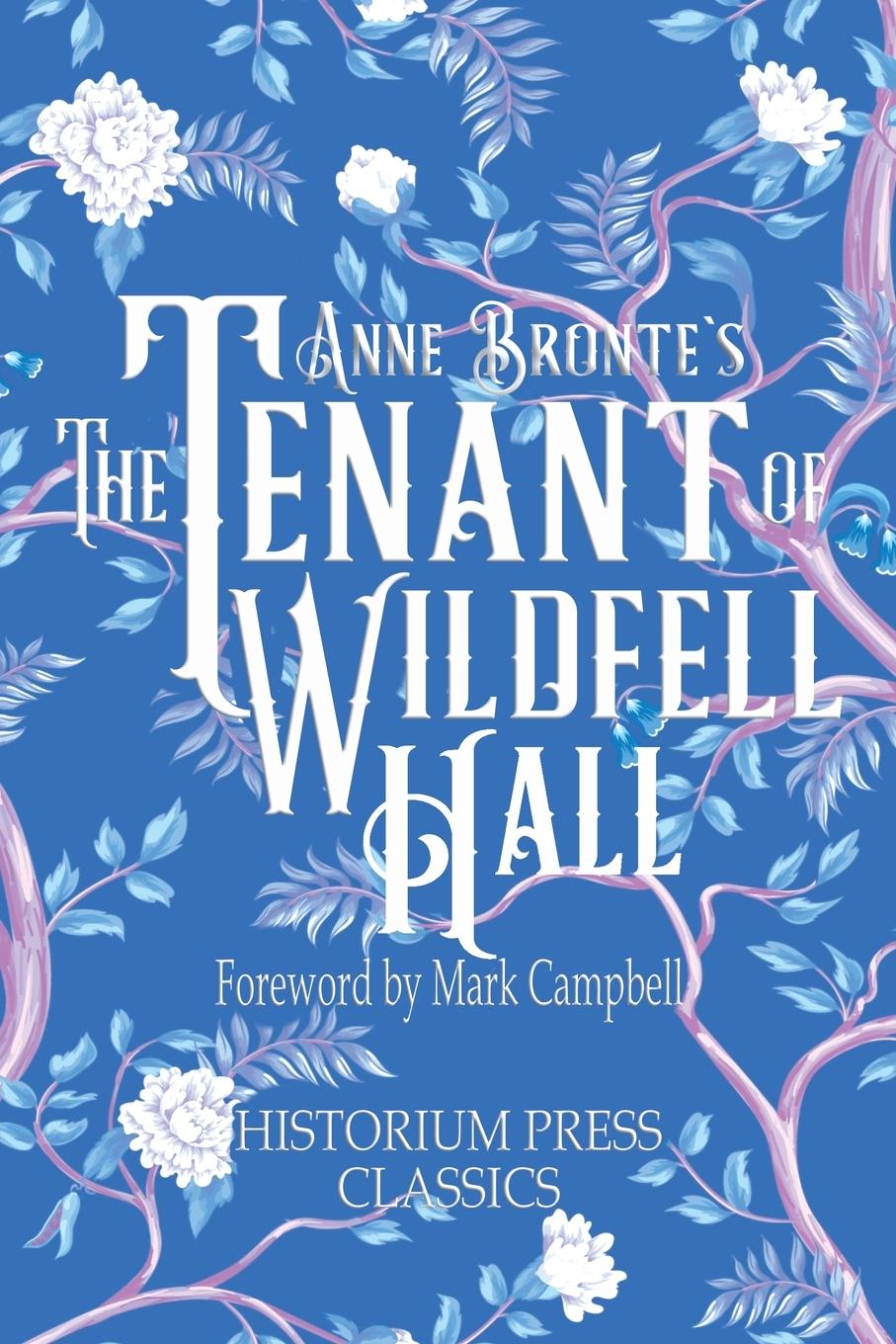 Vorderes Coverbild The Tenant of Wildfell Hall (Historium Press Classics)