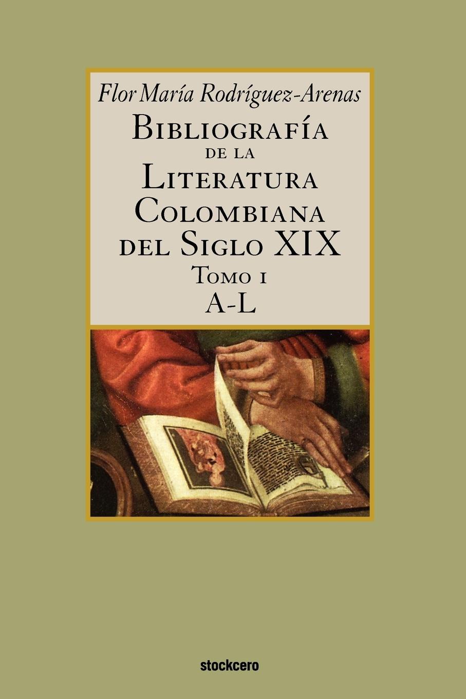 Vorderes Coverbild Bibliografía de la literatura colombiana del siglo XIX - Tomo I (A-L)