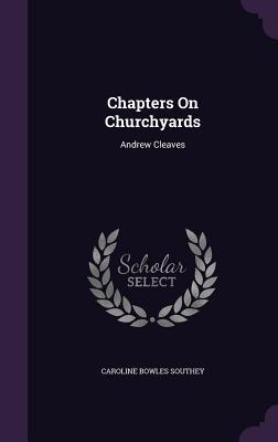 Vorderes Coverbild Chapters On Churchyards