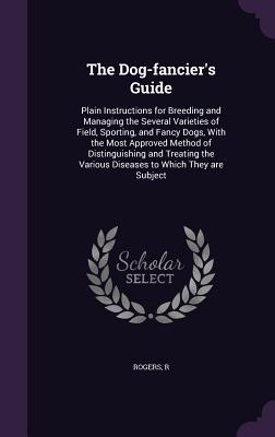 Vorderes Coverbild The Dog-fancier's Guide