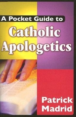Vorderes Coverbild A Pocket Guide to Catholic Apologetics