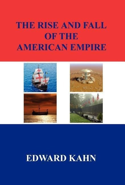 Vorderes Coverbild The Rise And Fall Of The American Empire
