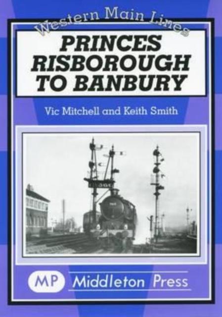 Vorderes Coverbild Princes Risborough to Banbury