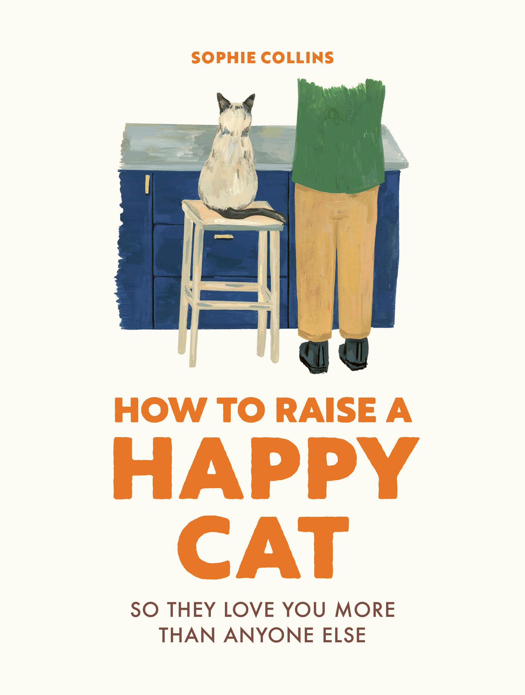 Vorderes Coverbild How to Raise a Happy Cat