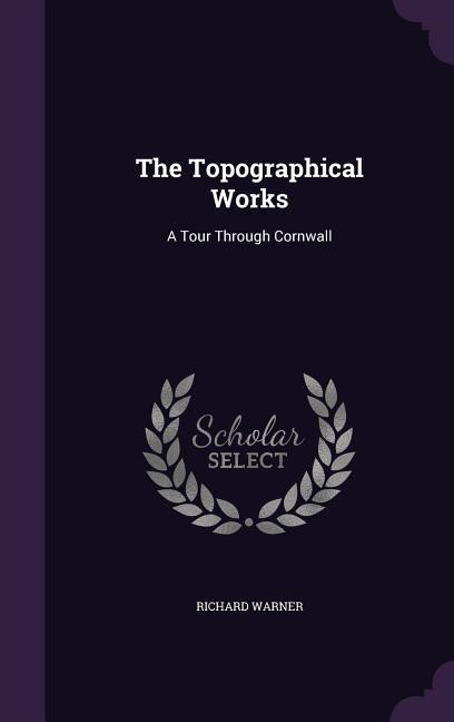 Vorderes Coverbild The Topographical Works
