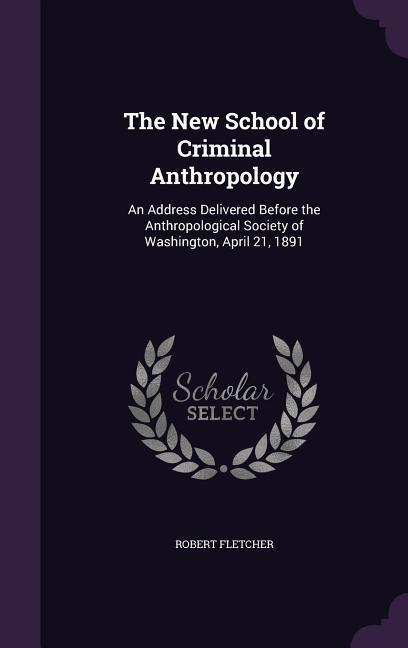 Vorderes Coverbild The New School of Criminal Anthropology