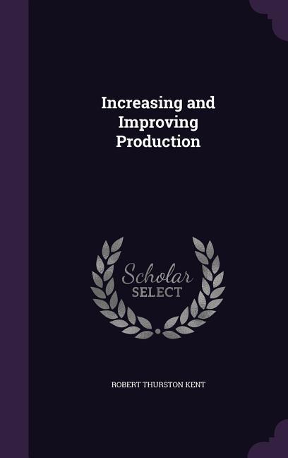 Vorderes Coverbild Increasing and Improving Production