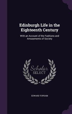 Vorderes Coverbild Edinburgh Life in the Eighteenth Century
