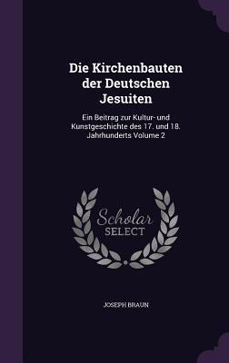 Vorderes Coverbild Die Kirchenbauten der Deutschen Jesuiten