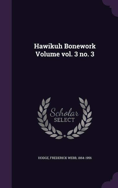 Vorderes Coverbild Hawikuh Bonework Volume vol. 3 no. 3