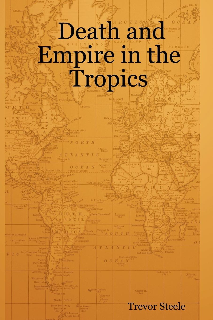 Vorderes Coverbild Death and Empire in the Tropics