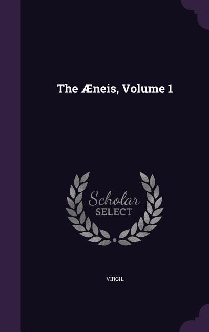 Vorderes Coverbild The Æneis, Volume 1