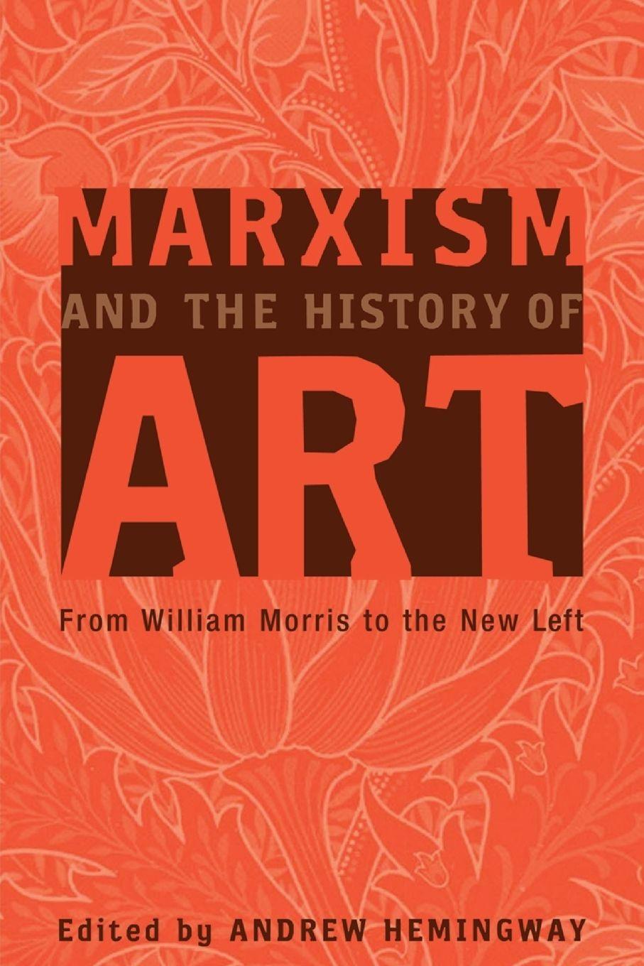 Vorderes Coverbild Marxism And The History Of Art
