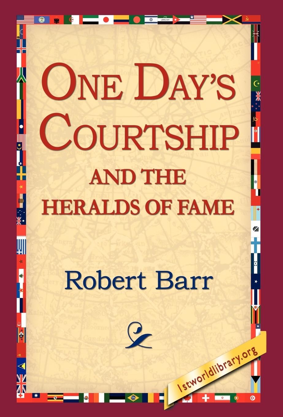 Vorderes Coverbild One Days Courtship and the Heralds of Fame