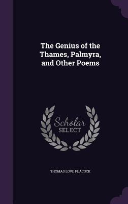 Vorderes Coverbild The Genius of the Thames, Palmyra, and Other Poems