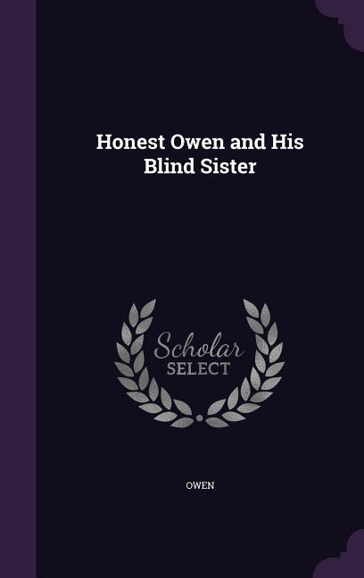 Vorderes Coverbild Honest Owen and His Blind Sister