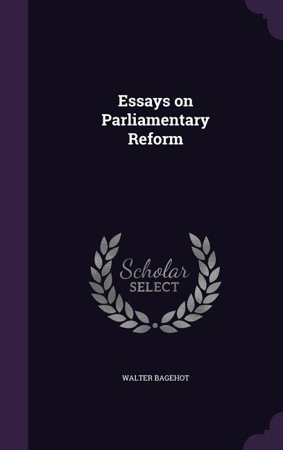 Vorderes Coverbild Essays on Parliamentary Reform