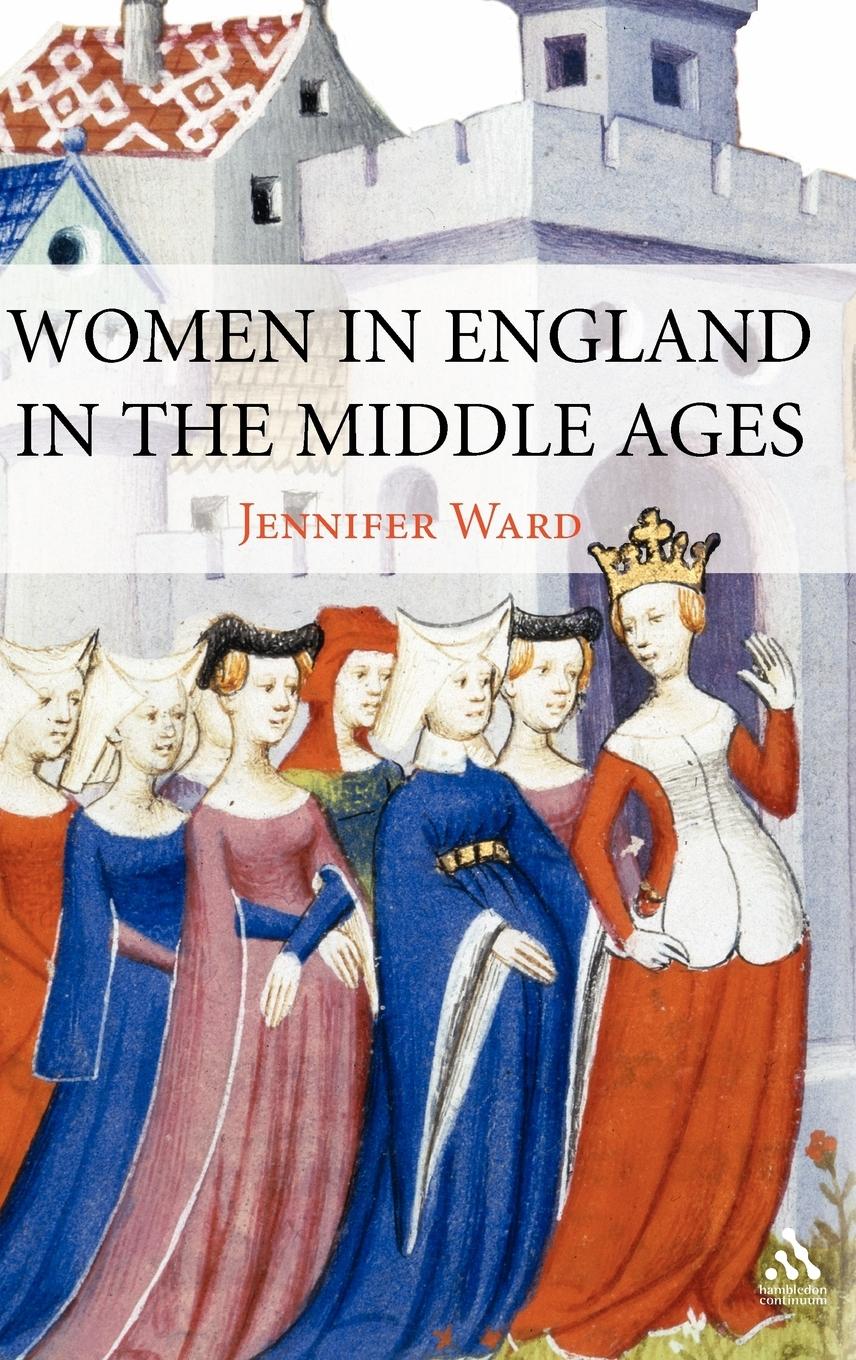 Vorderes Coverbild Women in England in the Middle Ages
