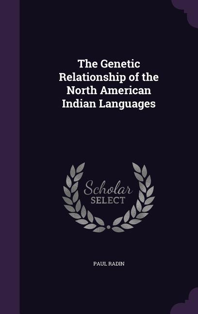 Vorderes Coverbild The Genetic Relationship of the North American Indian Languages