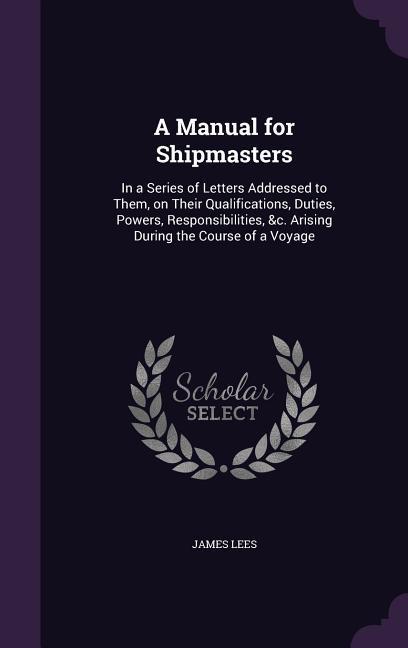 Vorderes Coverbild A Manual for Shipmasters