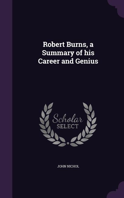 Vorderes Coverbild Robert Burns, a Summary of his Career and Genius
