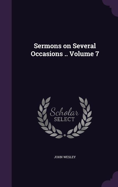 Vorderes Coverbild Sermons on Several Occasions .. Volume 7
