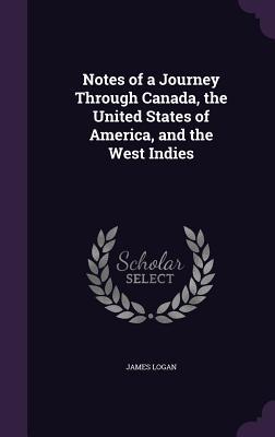 Vorderes Coverbild Notes of a Journey Through Canada, the United States of America, and the West Indies