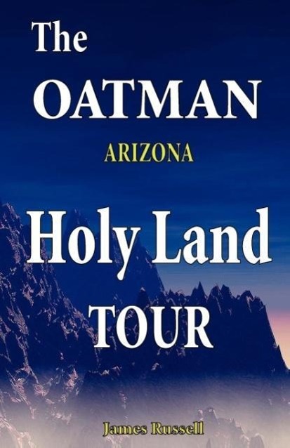 Vorderes Coverbild The Oatman Arizona Holy Land Tour